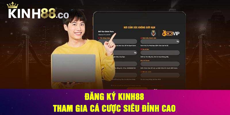 Đăng Ký Kinh88 - Tham gia cá cược siêu đỉnh cao